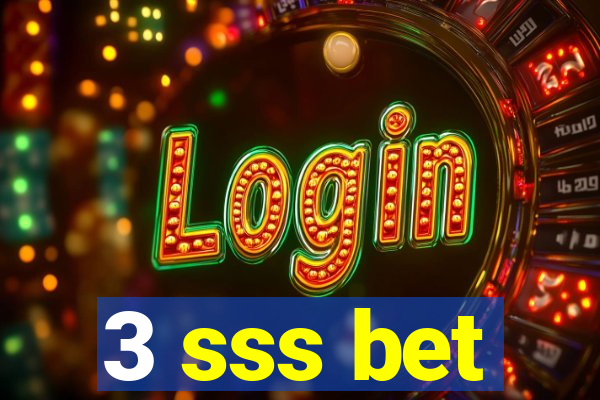 3 sss bet